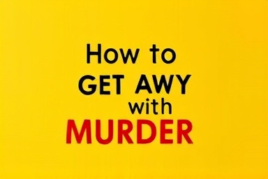 How to get away with murder