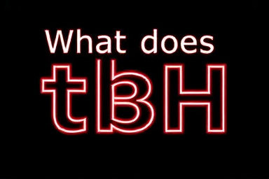 What does tbh mean