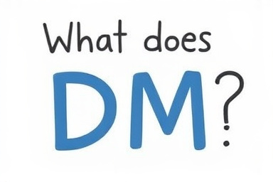 What does dm mean