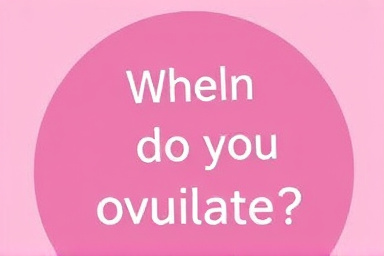 When do you ovulate