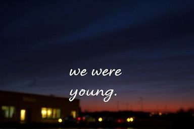 When we were young lyrics